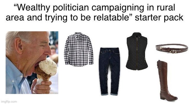shoulder - "Wealthy politician campaigning in rural area and trying to be relatable" starter pack imgflip.com