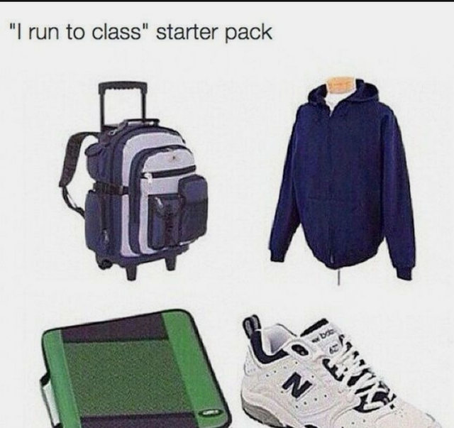 did my homework starter pack - "I run to class" starter pack N