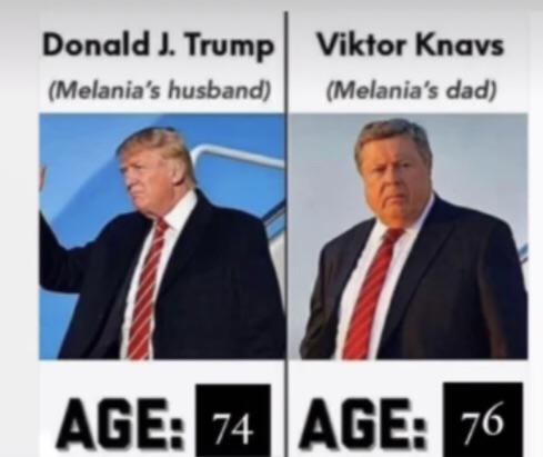 donald trump dad meme - Donald J. Trump Viktor Knavs Melania's husband Melania's dad Age 74 Age 76