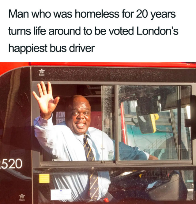 london's happiest bus driver - Man who was homeless for 20 years turns life around to be voted London's happiest bus driver Icin 520