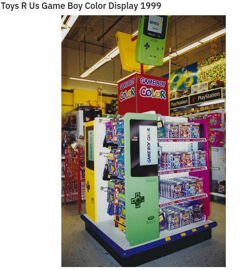 toys r us early 2000s - Toys R Us Game Boy Color Display 1999 Game Boy Covor cold PlayStation PlayStation 210 Fond Game Boy Color Port Serca