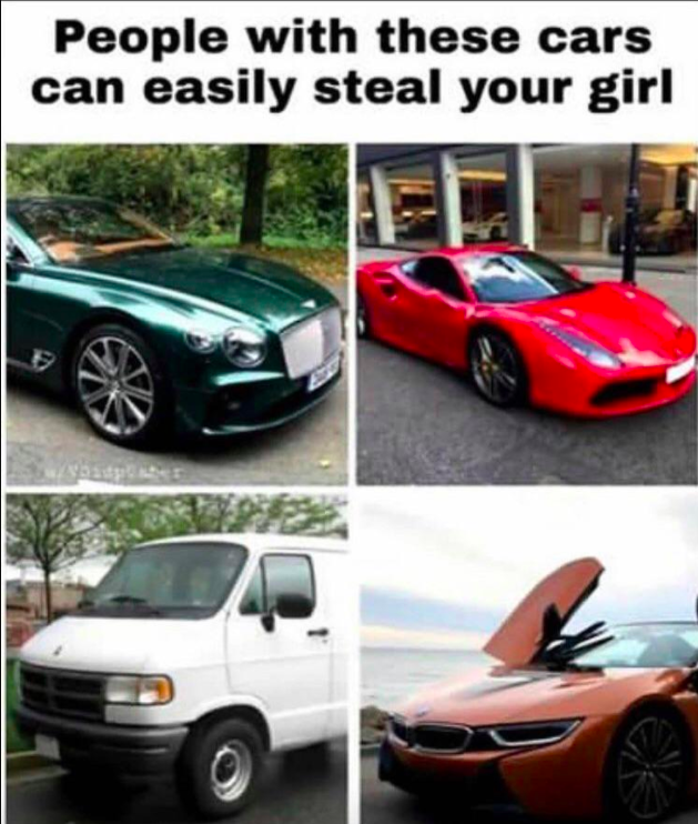 people with these cars can easily steal your girl - People with these cars can easily steal your girl