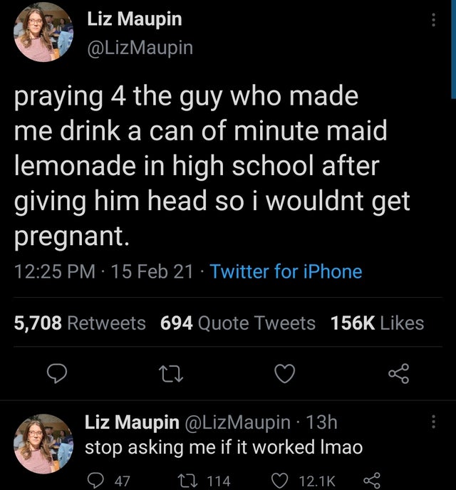 franklin graham stephen hawking tweet - Liz Maupin praying 4 the guy who made me drink a can of minute maid lemonade in high school after giving him head so i wouldnt get pregnant. 15 Feb 21 Twitter for iPhone 5,708 694 Quote Tweets 27 Liz Maupin 13h stop