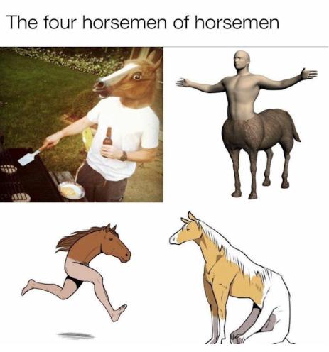 four horsemen of horsemen - The four horsemen of horsemen