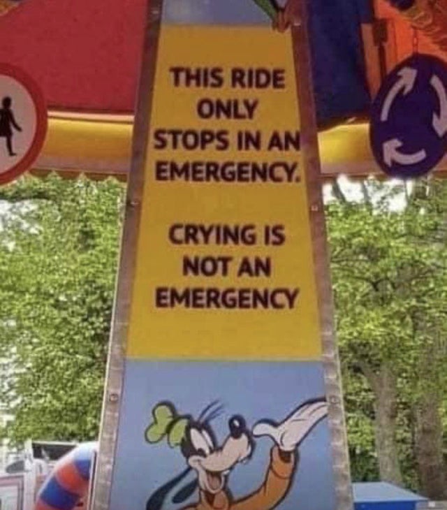 crying is not an emergency meme - This Ride Only Stops In An Emergency Crying Is Not An Emergency