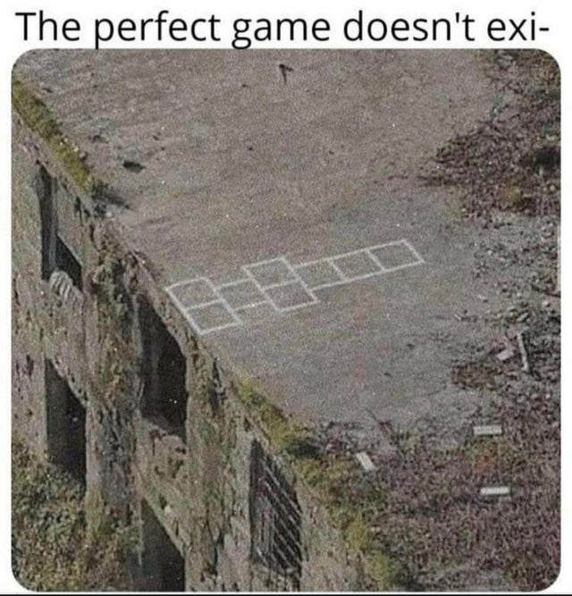 The perfect game doesn't exi Efit