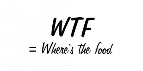 food quotes lol - Wte Where's the food