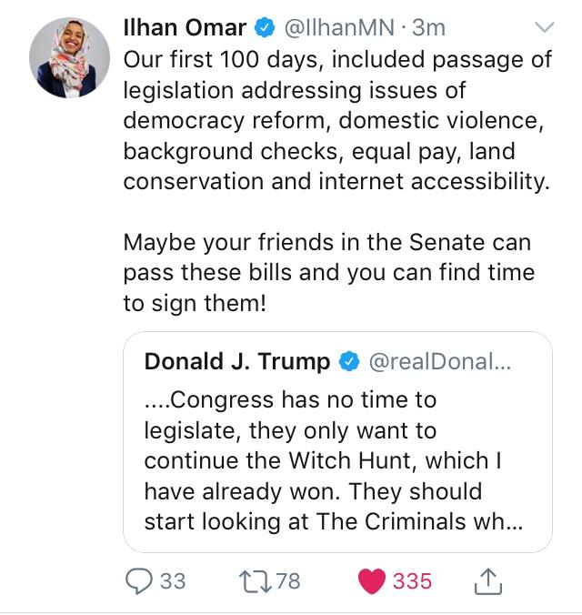 document - Ilhan Omar . 3m Our first 100 days, included passage of legislation addressing issues of democracy reform, domestic violence, background checks, equal pay, land conservation and internet accessibility. Maybe your friends in the Senate can pass 