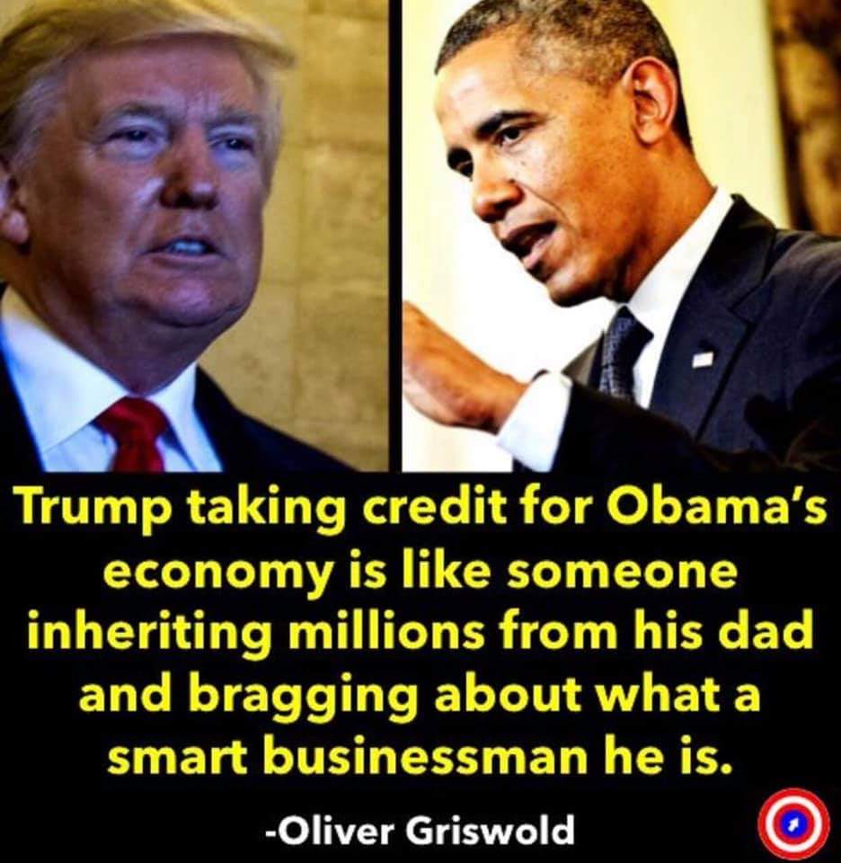 photo caption - Trump taking credit for Obama's economy is someone inheriting millions from his dad and bragging about what a smart businessman he is. Oliver Griswold