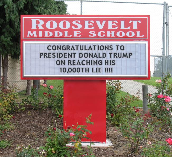 roosevelt middle school sign - Roosevelt Middle School Congratulations To President Donald Trump On Reaching His 10,000TH Lie !!!!