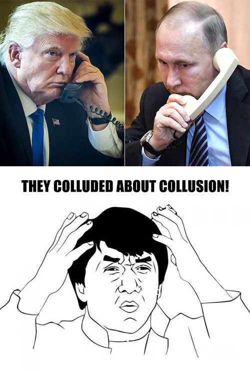let that sink in meme trump - They Colluded About Collusion! og