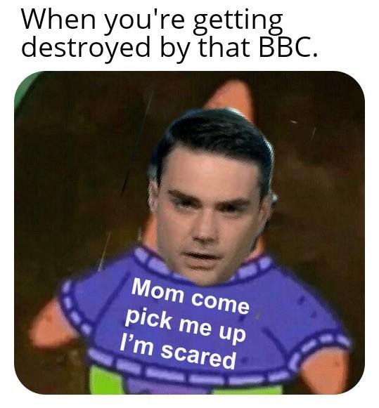 mom help meme - When you're getting destroyed by that Bbc. Mom come pick me up I'm scared