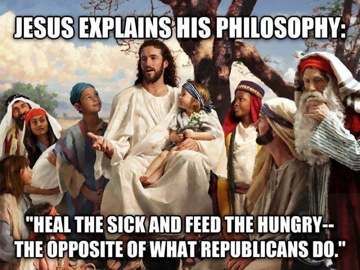jesus and the little children - Jesus Explains His Philosophy "Heal The Sick And Feed The Hungry The Opposite Of What Republicans Do."