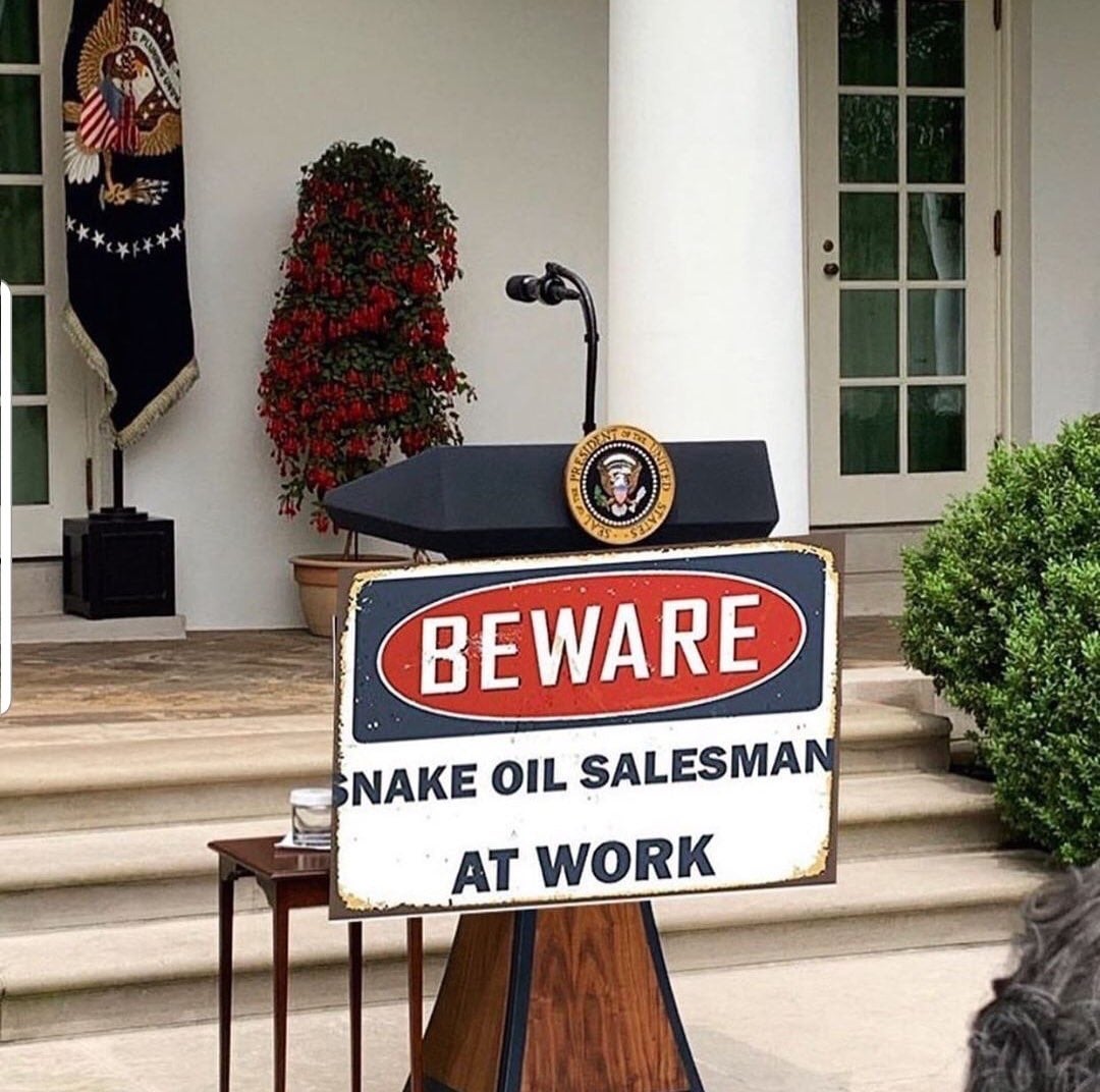trump rose garden sign fixed - K Beware Snake Oil Salesman At Work