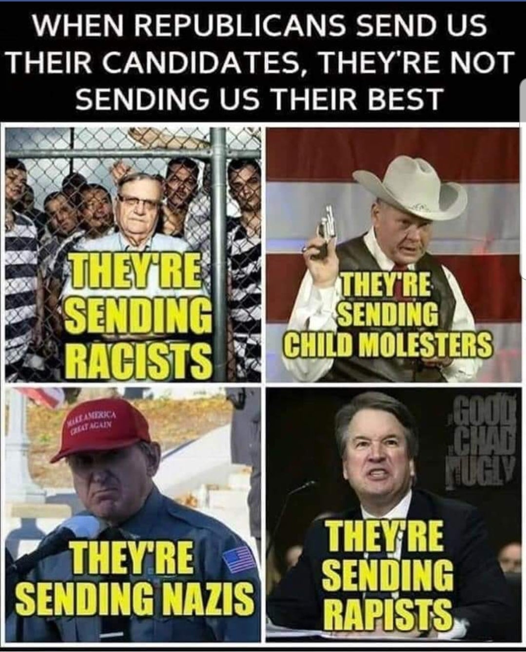 photo caption - When Republicans Send Us Their Candidates, They'Re Not Sending Us Their Best They Re Sending Racists They'Re Sending Child Molesters Meanirica Get Again They'Re Sending Nazis They Re Sending Rapists