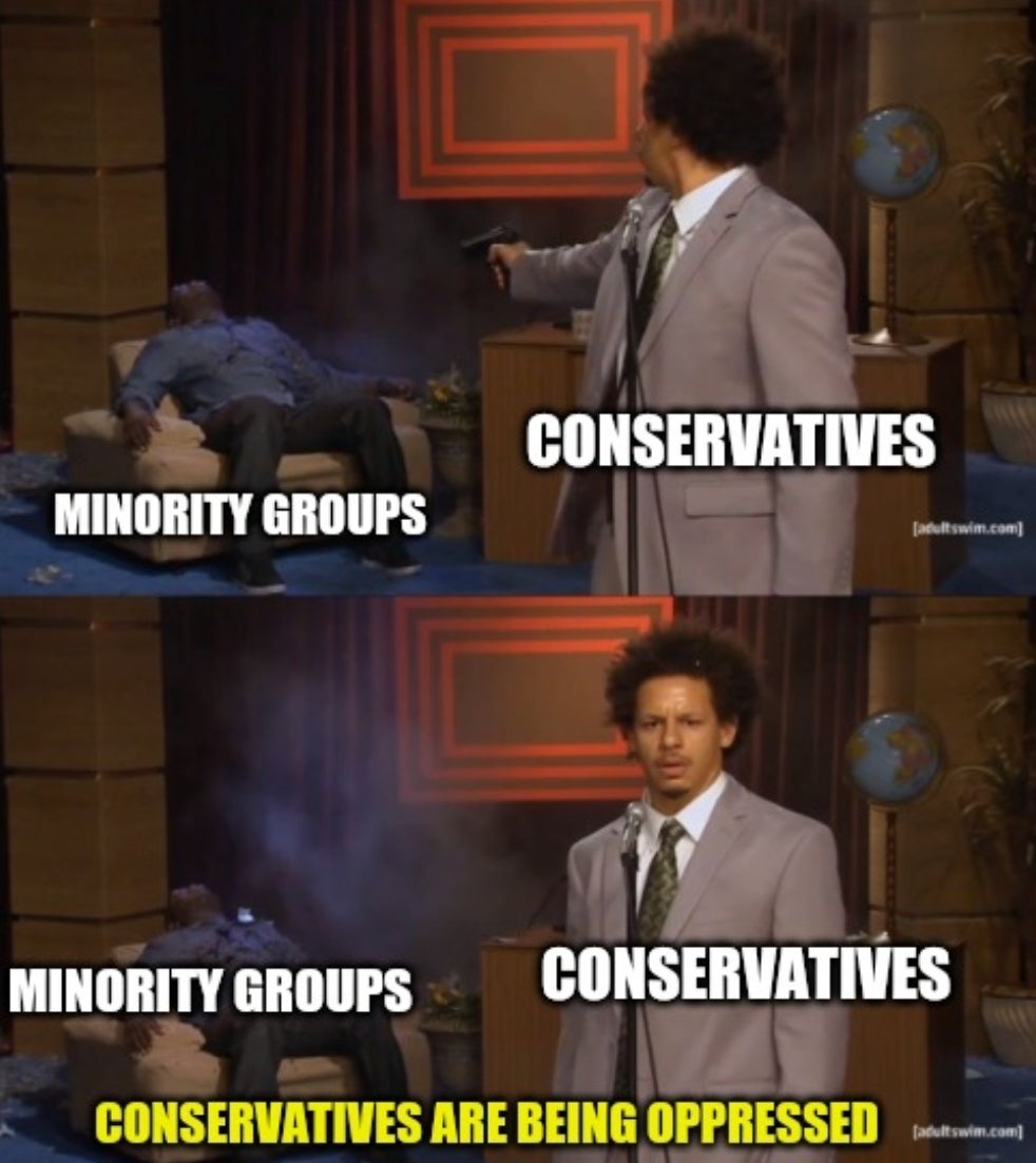 anti atheist memes - Conservatives Minority Groups adultswim.com Minority Groups Conservatives Conservatives Are Being Oppressed adultswim.com