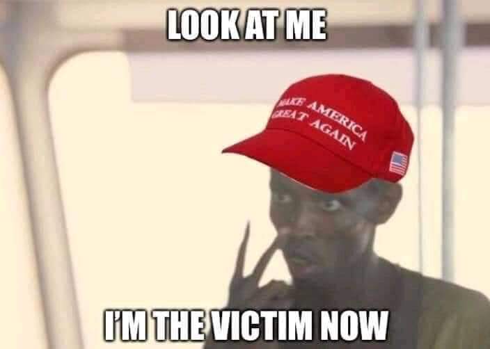 im the victim now maga - Look At Me America Sat Again I'M The Victim Now