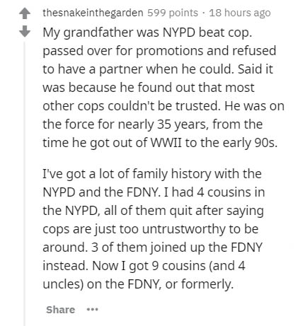 green city speech - thesnakeinthegarden 599 points 18 hours ago My grandfather was Nypd beat cop. passed over for promotions and refused to have a partner when he could. Said it was because he found out that most other cops couldn't be trusted. He was on 