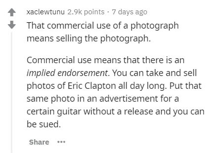 document - xaclewtunu points . 7 days ago That commercial use of a photograph means selling the photograph. Commercial use means that there is an implied endorsement. You can take and sell photos of Eric Clapton all day long. Put that same photo in an adv