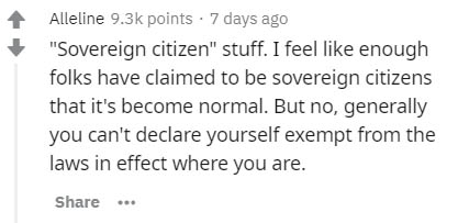 handwriting - Alleline points . 7 days ago Sovereign citizen" stuff. I feel enough folks have claimed to be sovereign citizens that it's become normal. But no, generally you can't declare yourself exempt from the laws in effect where you are. ..