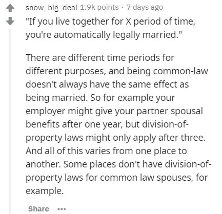 document - snow_big_deal points . 7 days ago If you live together for X period of time, you're automatically legally married." There are different time periods for different purposes, and being commonlaw doesn't always have the same effect as being marrie