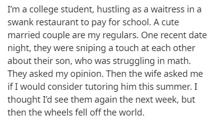 poem - I'm a college student, hustling as a waitress in a swank restaurant to pay for school. A cute married couple are my regulars. One recent date night, they were sniping a touch at each other abou