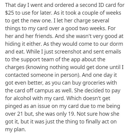 vignette about depression - That day I went and ordered a second Id card for $25 to use for later. As it took a couple of weeks to get the new one. I let her charge several things to my card over a good two weeks. For her and her friends. And she wasn't v
