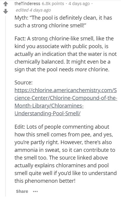 document - theTinderess points . 4 days ago edited 4 days ago Myth "The pool is definitely clean, it has such a strong chlorine smell!" Fact A strong chlorine smell, the kind you associate with public pools, is actually an indication that the water is not