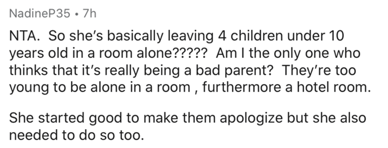 handwriting - NadineP35 7h Nta. So she's basically leaving 4 children under 10 years old in a room alone????? Am I the only one who thinks that it's really being a bad parent? They're too young to be alone in a room , furthermore a hotel room. She started