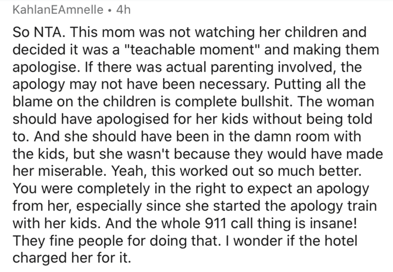 2 stars and a wish - Kahlan EAmnelle 4h So Nta. This mom was not watching her children and decided it was a "teachable moment" and making them apologise. If there was actual parenting involved, the apology may not have been necessary. Putting all the blam