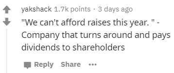 number - yakshack points. 3 days ago "We can't afford raises this year." Company that turns around and pays dividends to holders
