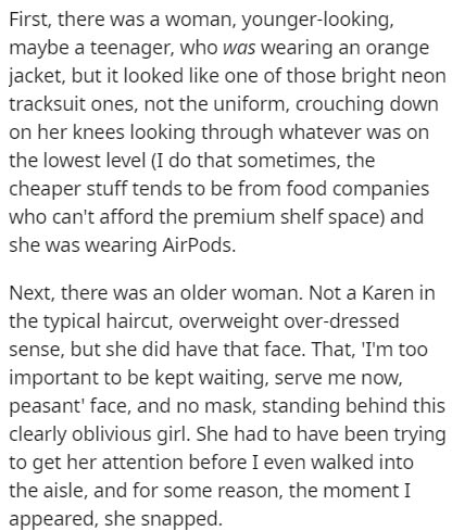 Quality - First, there was a woman, youngerlooking, maybe a teenager, who was wearing an orange jacket, but it looked one of those bright neon tracksuit ones, not the uniform, crouching down on her knees looking through whatever was on the lowest level I 