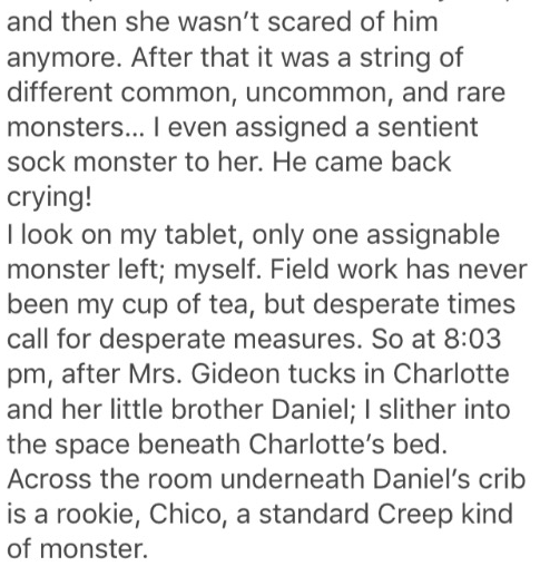 Supernatural - and then she wasn't scared of him anymore. After that it was a string of different common, uncommon, and rare monsters... I even assigned a sentient sock monster to her. He came back crying! I look on my tablet, only one assignable monster 