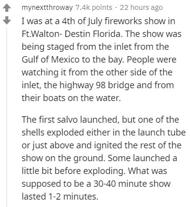 mynextthroway points . 22 hours ago I was at a 4th of July fireworks show in Ft.WaltonDestin Florida. The show was being staged from the inlet from the Gulf of Mexico to the bay. People were watching it from the other side of the inlet, the highway 98…
