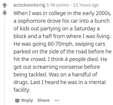 Memory protection unit - aclockworkorng points . 11 hours ago When I was in college in the early 2000s, a sophomore drove his car into a bunch of kids out partying on a Saturday a block and a half from where I was living. He was going 6070mph, swiping car