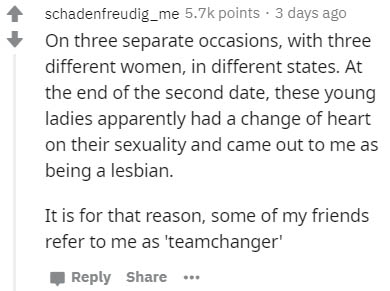 handwriting - schadenfreudig_me points. 3 days ago On three separate occasions, with three different women, in different states. At the end of the second date, these young ladies apparently had a change of heart on their sexuality and came out to me as be
