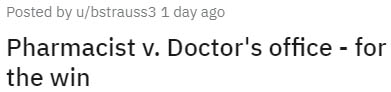 Awesome Pharmacists Forces Unresponsive Doctor to Acknowlege Patient's Prescription Renewal