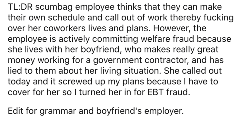 handwriting - TlDr scumbag employee thinks that they can make their own schedule and call out of work thereby fucking over her coworkers lives and plans. However, the employee is actively committing welfare fraud because she lives with her boyfriend, who 