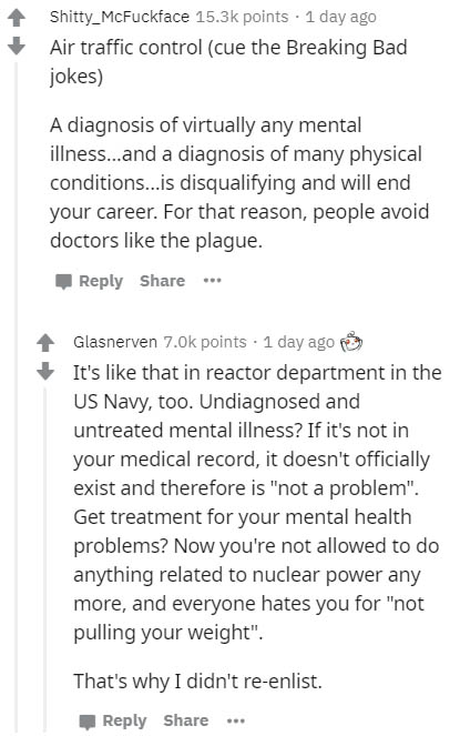 document - Shitty_McFuckface points . 1 day ago Air traffic control cue the Breaking Bad jokes A diagnosis of virtually any mental illness...and a diagnosis of many physical conditions...is disqualifying and will end your career. For that reason, people a