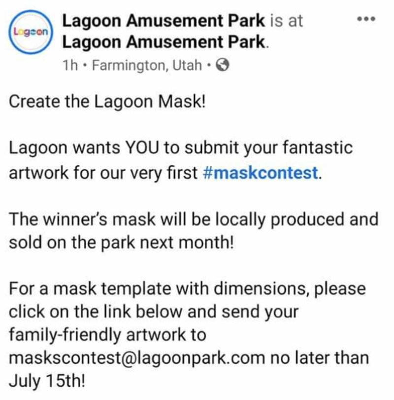 Truth Television - Legson Lagoon Amusement Park is at Lagoon Amusement Park. 1h. Farmington, Utah. Create the Lagoon Mask! Lagoon wants You to submit your fantastic artwork for our very first . The winner's mask will be locally produced and sold on the pa