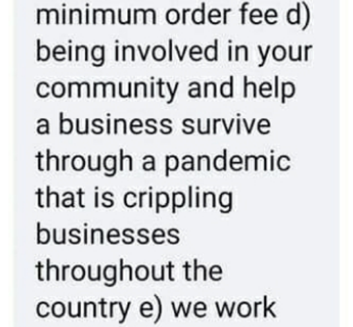cosas sad - minimum order feed being involved in your community and help a business survive through a pandemic that is crippling businesses throughout the country e we work