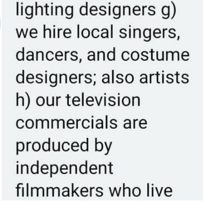 handwriting - lighting designers g we hire local singers, dancers, and costume designers; also artists h our television commercials are produced by independent filmmakers who live