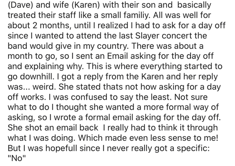 love you quotes - Dave and wife Karen with their son and basically treated their staff a small familiy. All was well for about 2 months, until I realized I had to ask for a day off since I wanted to attend the last Slayer concert the band would give in my