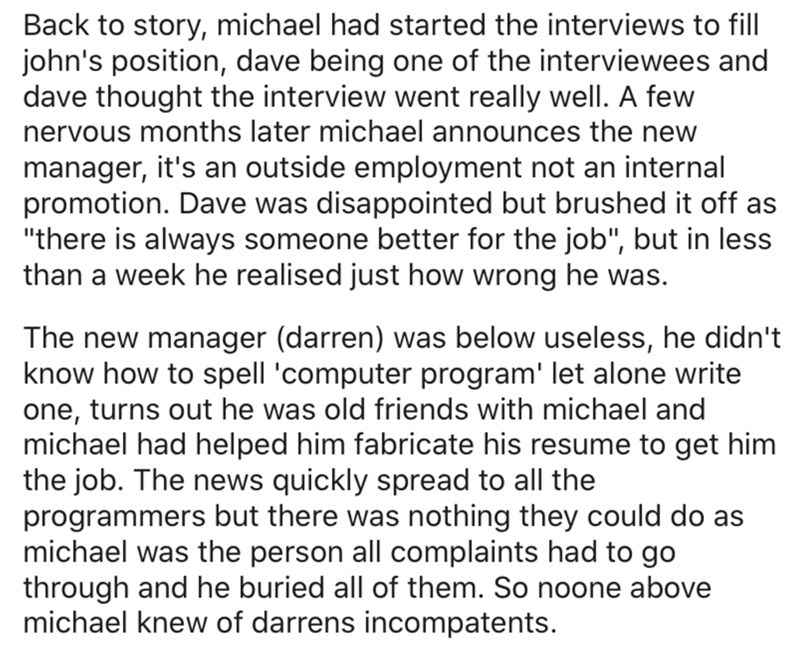 Back to story, michael had started the interviews to fill john's position, dave being one of the interviewees and dave thought the interview went really well. A few nervous months later michael announces the new manager, it's an outside employment not an…
