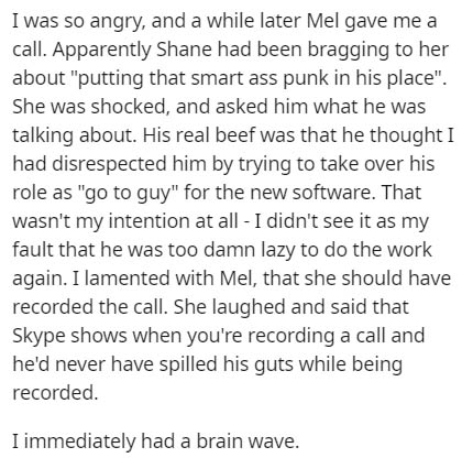 Hip pain - I was so angry, and a while later Mel gave me a call. Apparently Shane had been bragging to her about "putting that smart ass punk in his place". She was shocked, and asked him what he was talking about. His real beef was that he thought I had 