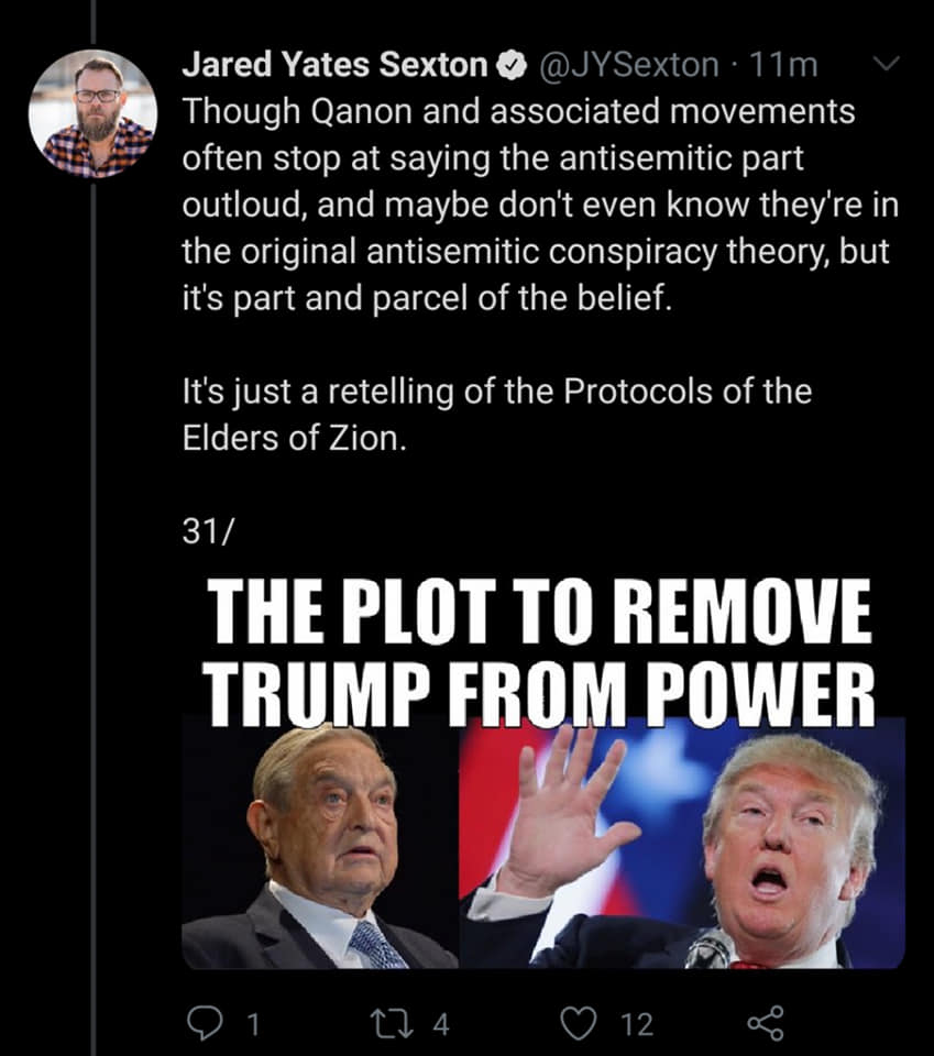 photo caption - Jared Yates Sexton 11m Though Qanon and associated movements often stop at saying the antisemitic part outloud, and maybe don't even know they're in the original antisemitic conspiracy theory, but it's part and parcel of the belief. It's j