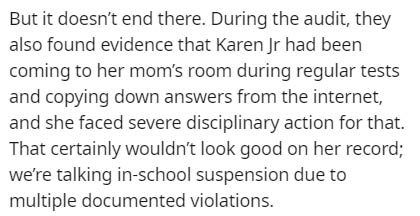 handwriting - But it doesn't end there. During the audit, they also found evidence that Karen Jr had been coming to her mom's room during regular tests and copying down answers from the internet, and she faced severe disciplinary action for that. That cer