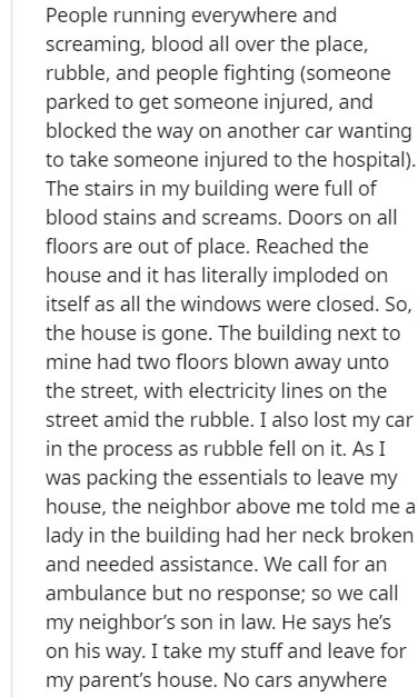 handwriting - People running everywhere and screaming, blood all over the place, rubble, and people fighting someone parked to get someone injured, and blocked the way on another car wanting to take someone injured to the hospital. The stairs in my buildi