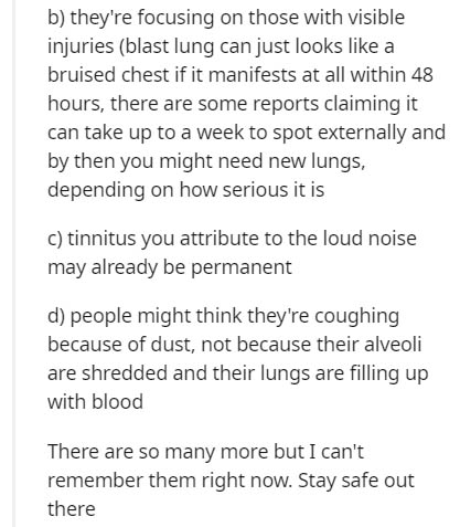 document - b they're focusing on those with visible injuries blast lung can just looks a bruised chest if it manifests at all within 48 hours, there are some reports claiming it can take up to a week to spot externally and by then you might need new lungs