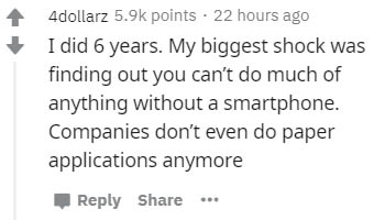 handwriting - 4dollarz points. 22 hours ago I did 6 years. My biggest shock was finding out you can't do much of anything without a smartphone. Companies don't even do paper applications anymore